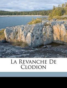 portada La Revanche de Clodion (in French)