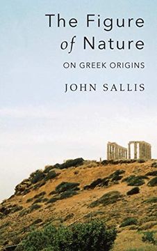 portada The Figure of Nature: On Greek Origins (Studies in Continental Thought) (en Inglés)