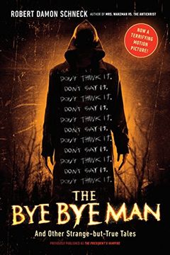portada The bye bye Man: And Other Strange-But-True Tales (in English)