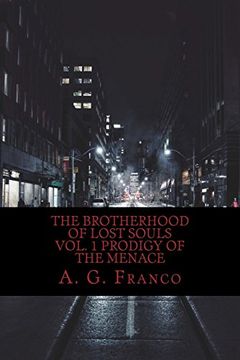 portada The Brotherhood of Lost Souls: Prodigy of the Menace (B. Lo So ) (Volume 1) 