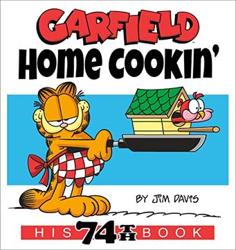 portada Garfield Home Cookin': His 74Th Book (en Inglés)