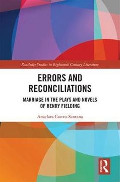 portada Errors and Reconciliations: Marriage in the Plays and Novels of Henry Fielding (Routledge Studies in Eighteenth-Century Literature) (en Inglés)