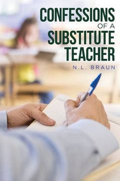 portada Confessions of a Substitute Teacher (in English)