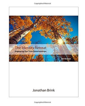 portada The Identity Retreat: Engaging Our True Relationships