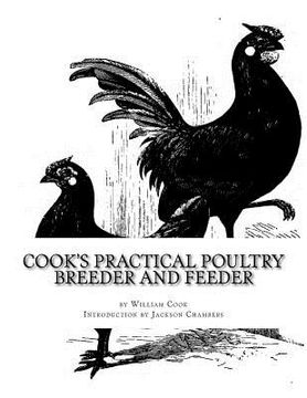 portada Cook's Practical Poultry Breeder and Feeder: How To Make Poultry Pay (en Inglés)