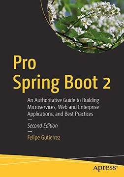 portada Pro Spring Boot 2: An Authoritative Guide to Building Microservices, web and Enterprise Applications, and Best Practices (en Inglés)