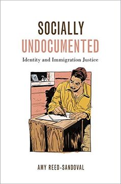portada Socially Undocumented: Identity and Immigration Justice (Philosophy of Race) (en Inglés)