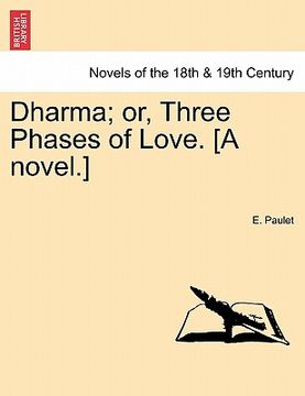 portada dharma; or, three phases of love. [a novel.] (in English)