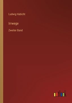 portada Irrwege: Zweiter Band (in German)