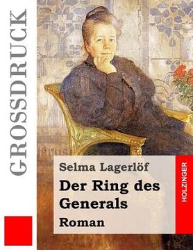 portada Der Ring des Generals (Großdruck): Roman (en Alemán)