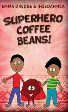 portada Superhero Coffee Beans! (en Inglés)