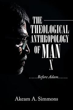 portada The Theological Anthropology of Man: Before Adam. (en Inglés)