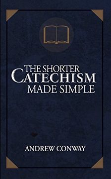 portada The Shorter Catechism Made Simple