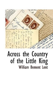 portada across the country of the little king (en Inglés)