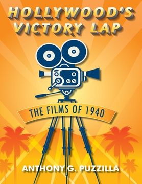 portada Hollywood's Victory Lap: The Films of 1940 (en Inglés)