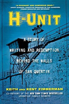 portada H-Unit: A Story of Writing and Redemption Behind the Walls of San Quentin
