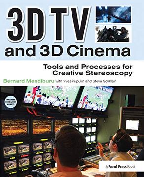 portada 3D TV and 3D Cinema: Tools and Processes for Creative Stereoscopy (en Inglés)