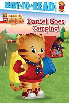 portada Daniel Goes Camping! Ready-To-Read Pre-Level 1 (Daniel Tiger'S Neighborhood: Ready to Read, Pre-Level 1) (en Inglés)