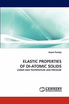 portada elastic properties of di-atomic solids (en Inglés)