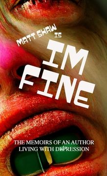 portada im fine (Memoirs of an author living with depression Book 1) (en Inglés)
