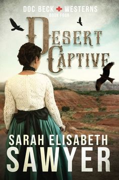 portada Desert Captive (Doc Beck Westerns Book 4) (in English)