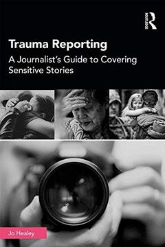 portada Trauma Reporting: A Journalist's Guide to Covering Sensitive Stories 