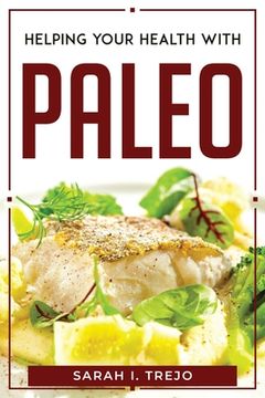 portada Helping Your Health with Paleo