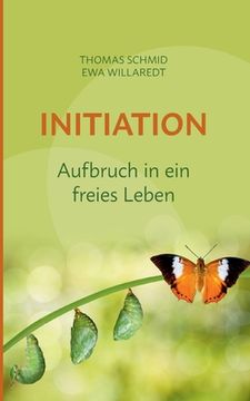 portada Initiation: Aufbruch in ein freies Leben (in German)