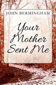 portada Your Mother Sent Me (en Inglés)