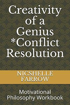 portada Creativity of a Genius *Conflict Resolution: Motivational Philosophy Workbook (Teacher of the Year Series) (en Inglés)