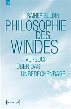 portada Philosophie des Windes: Versuch Über das Unberechenbare (Edition Transcript) (in German)