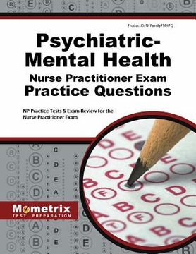 portada Psychiatric-Mental Health Nurse Practitioner Exam Practice Questions: NP Practice Tests & Exam Review for the Nurse Practitioner Exam (en Inglés)