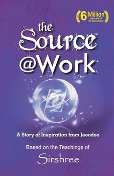 portada The Source @ Work - A Story of Inspiration from Jeeodee (en Inglés)