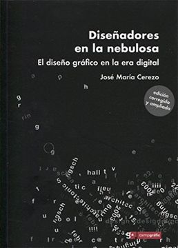 portada Diseã‘Adores en la Nebulosa el Diseã‘O Grafico en la era Digital (in Spanish)