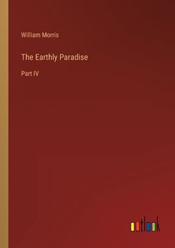 portada The Earthly Paradise: Part IV (in English)