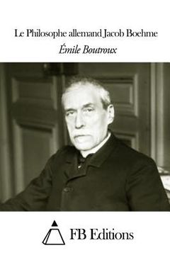 portada Le Philosophe allemand Jacob Boehme (en Francés)