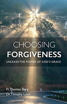 portada Choosing Forgiveness: Unleash the Power of God's Grace (en Inglés)
