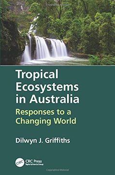 portada Tropical Ecosystems in Australia: Responses to a Changing World (en Inglés)