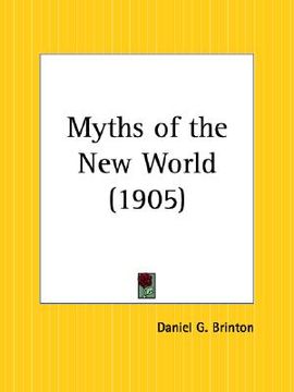 portada myths of the new world