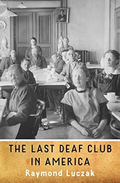 portada The Last Deaf Club in America (en Inglés)