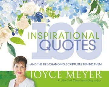 portada 100 Inspirational Quotes: And the Life-Changing Scriptures Behind Them (en Inglés)