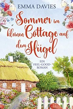 portada Sommer im Kleinen Cottage auf dem Hügel: Ein Feel-Good-Roman (en Alemán)