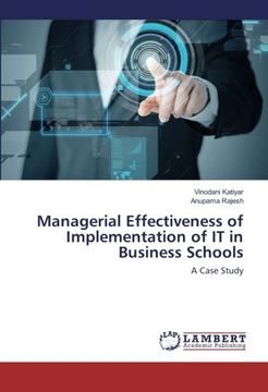 portada Managerial Effectiveness of Implementation of IT in Business Schools: A Case Study