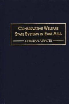 portada Conservative Welfare State Systems in East Asia (en Inglés)