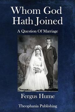 portada Whom God Hath Joined: A Question of Marriage (in English)