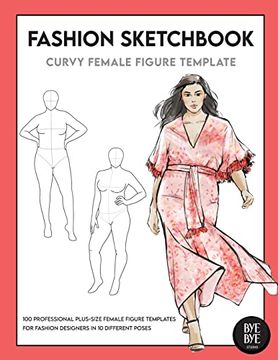 portada Curvy Female Fashion Figure Template: This professional Fashion Figure Sketchbook contains 200 female Plus-Size figure templates (in English)