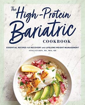 portada The High-Protein Bariatric Cookbook: Essential Recipes for Recovery and Lifelong Weight Management