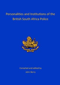 portada Personalities and Institutions of the British South Africa Police (en Inglés)