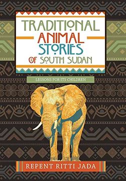 portada Traditional Animal Stories of South Sudan: Lessons for its Children (en Inglés)
