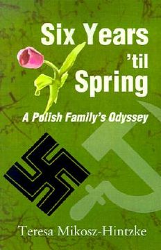 portada six years 'til spring: a polish family's odyssey (in English)